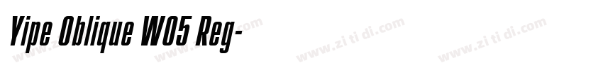 Yipe Oblique W05 Reg字体转换